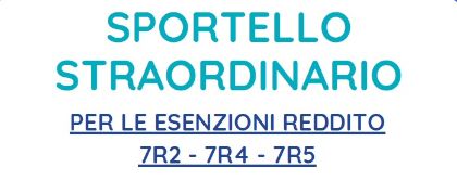 Sportello straordinario per le esenzioni reddito Sportello straordinario per le esenzioni reddito